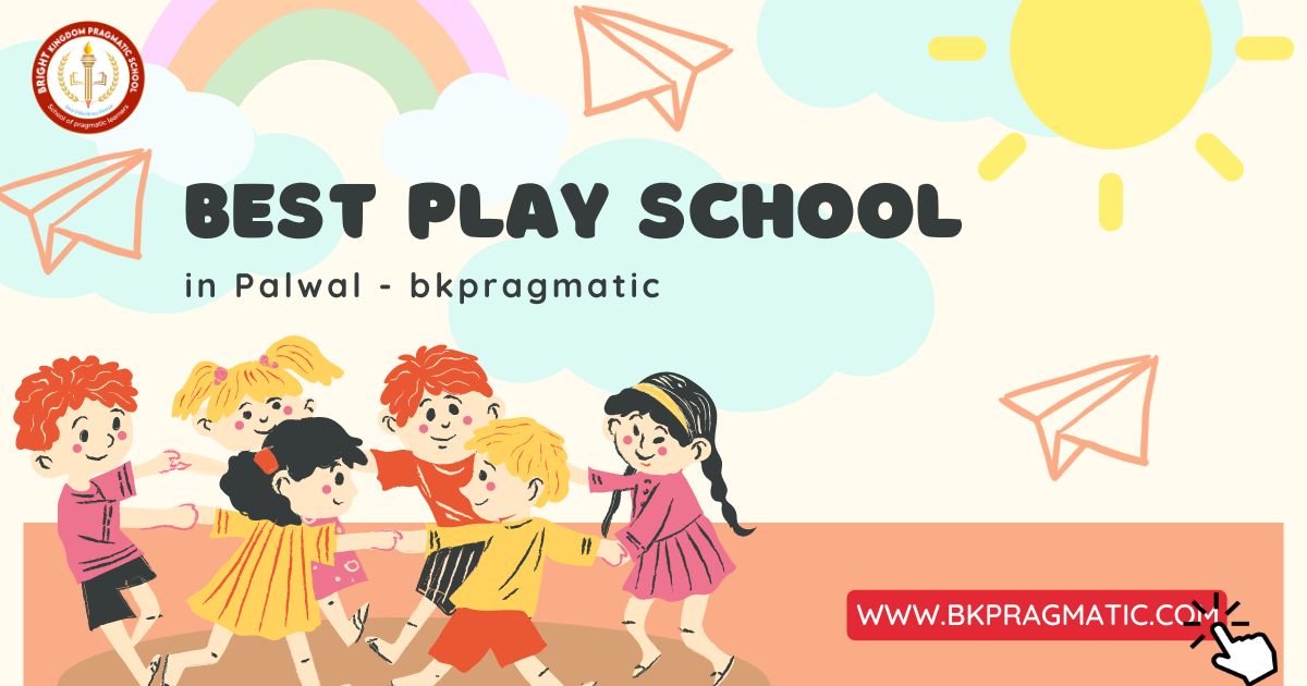 Best Play School in Palwal