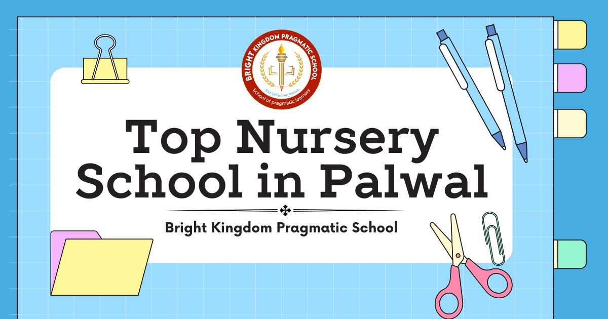 Top Nursery School in Palwal